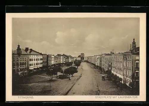 AK Tittmoning, Blick auf den Stadtplatz mit Laufener-Tor