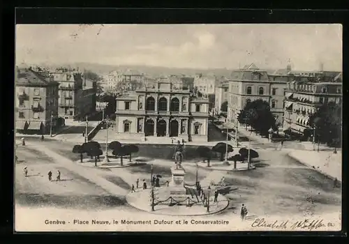AK Geneve, Place Neuve, le Monument Dufour et le Conservatoire