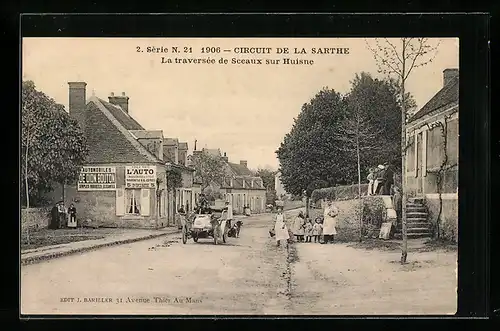 AK Sceaux sur Huisne, Circuit de la Sarthe 1906, La traversée de Sceaux sur Huisne