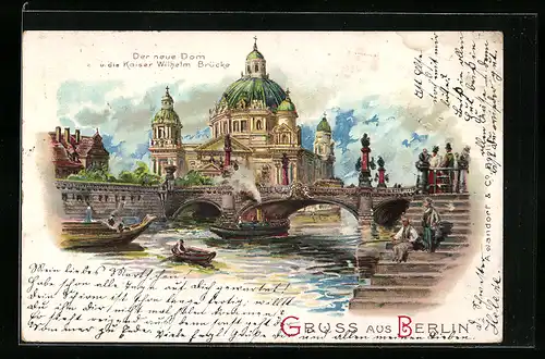 Lithographie Berlin, Neuer Dom u. die Kaiser Wilhelm Brücke