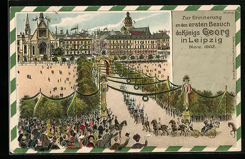 Lithographie Leipzig, Besuch des Königs Georg im November 1902