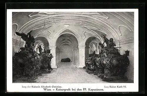 AK Wien, Kaiergruft bei den PP. Kapuzinern, Särge Kasierin Elisabeth Christine & Kaiser Karl VI.