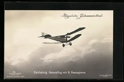 Foto-AK Sanke Nr. 218: Berlin-Johannisthal, Sablatnig, Rekordflug mit 5 Passagieren