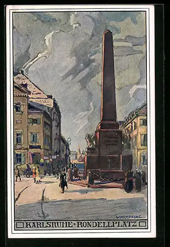 Künstler-AK sign. W. Hempfing: Karlsruhe, Rondellplatz mit Denkmal und Passanten