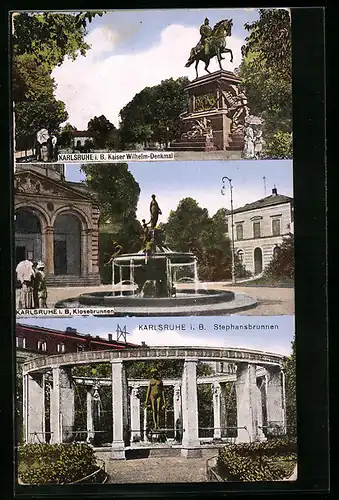 AK Karlsruhe, Kaiser Wilhelm-Denkmal, Klosebrunnen, Stephansbrunnen