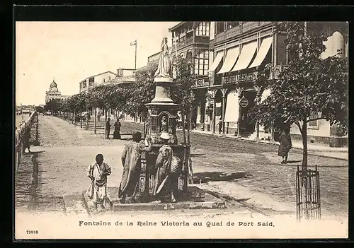 AK Port Said, Fontaine de la Reine Victoria au Quai