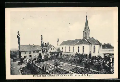 AK Cham, Institut Heiligkreuz, Kirche und Anlagen