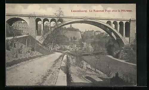 AK Luxembourg, Le Nouveau Pont avec la Pétrusse