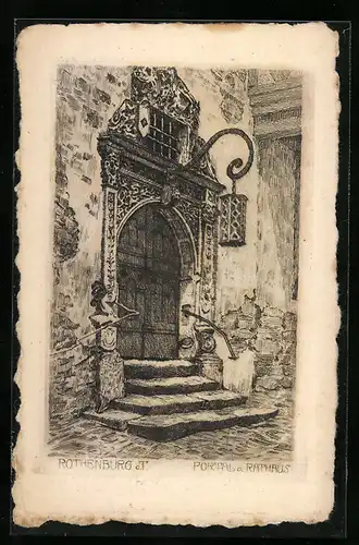 Künstler-AK Rothenburg o. T., Portal a. Rathaus