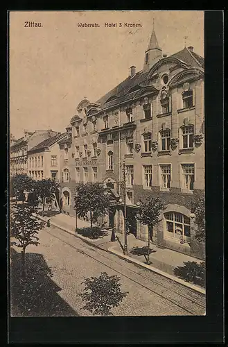 AK Zittau, Hotel 3 Kronen in der Weberstrasse