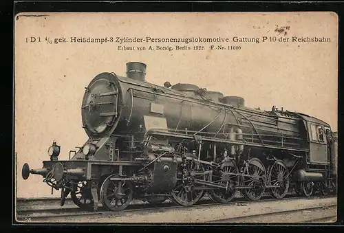 AK 1D1 4 /6 gek. Heissdampf-3 Zylinder-Personenzugslokomotive Gattung P10 der Reichsbahn, A. Borsig, F.-Nr. 11000