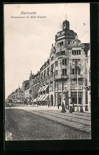 AK Karlsruhe, Kaiserstrasse mit Hotel Erbprinz