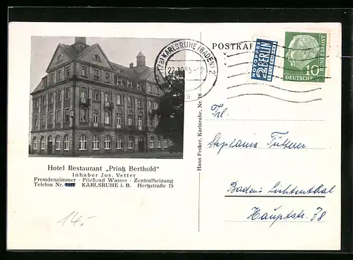 AK Karlsruhe i. B., Hotel Restaurant Printz Berthold, Inh.: Jos. Vetter, Hertzstrasse 15