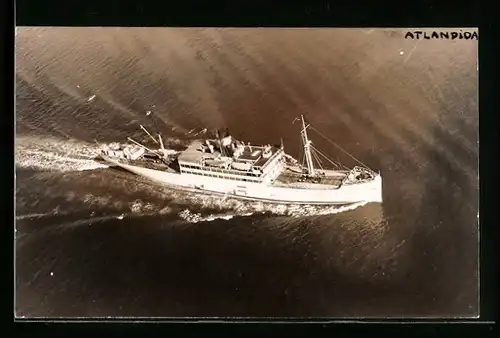 AK Handelsschiff Atlandida auf See aus der Vogelschau