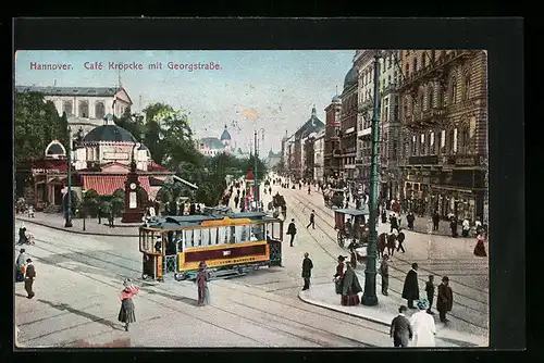 AK Hannover, Cafe Kröpcke mit Georgstrasse und Strassenbahn