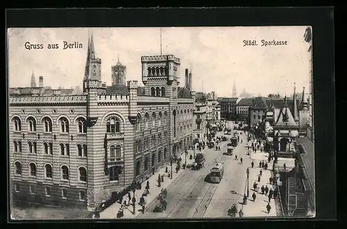 AK Berlin, Städtische Sparkasse mit Strassenbahnen