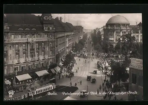 AK Berlin, Potsdamerplatz mit Königsgrätzer Strasse und Strassenbahn