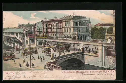 AK Berlin, Belle-Alliance-Platz mit Hochbahn ud Strassenbahnen