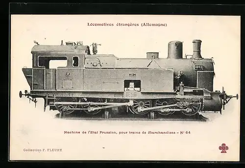 AK Locomotives l`Etat Prussien, pour trains de Marehandises 1882, No. 64