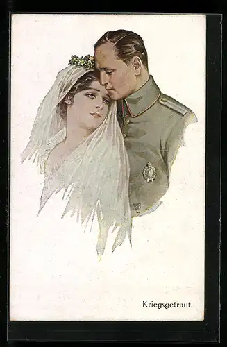Künstler-AK Kriegsgetraut, Soldat in Uniform mit seiner Braut im Hochzeitskleid, Soldatenliebe