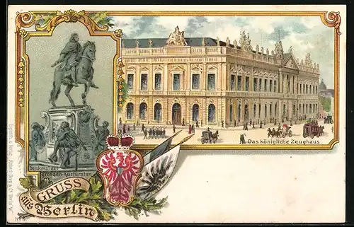 Lithographie Berlin, Das königliche Zeughaus, Denkmal des grossen Kurfürsten