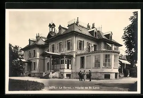 AK La Sarraz, Hopital de St. Loup