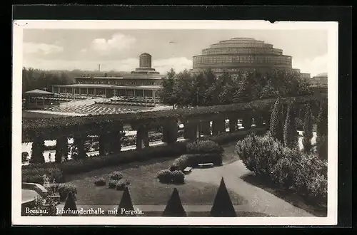 AK Breslau, Jahrhunderthalle mit Pergola