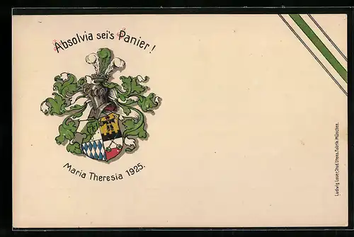 Präge-AK München, Maria Theresia 1925, Absolvia sei`s Panier