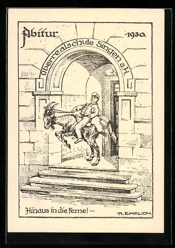 Künstler-AK Singen, Abitur 1930, Hinaus in die Ferne!, Oberrealschule Singen a. H., Absolvia