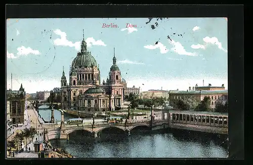 AK Berlin, Dom mit Strassenbahnen auf der Brücke