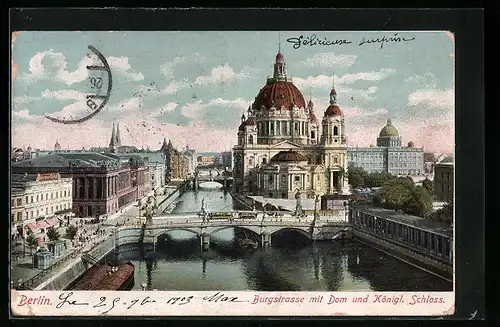 AK Berlin, Burgstrasse mit Strassenbahn, Dom und Schloss
