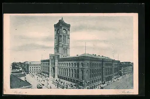 AK Berlin, Rathaus mit Strassenbahn aus der Vogelschau