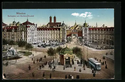 AK München, Karlsplatz mit Karlstor-Rondell und Strassenbahn