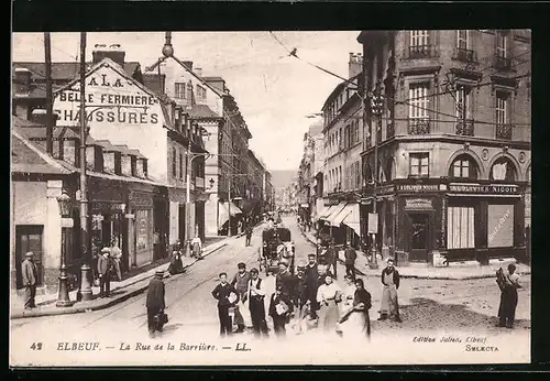 AK Elbeuf, La Rue de la Barriùre