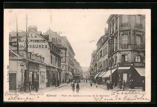 AK Elbeuf, Place du Calvaire et rue de la Barrière