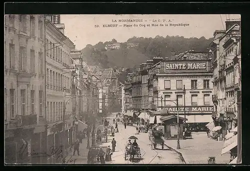 AK Elbeuf, Place du Coq et Rue de la République