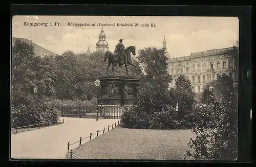 AK Königsberg, Königsgarten mit Denkmal Friedrich Wilhelm III.