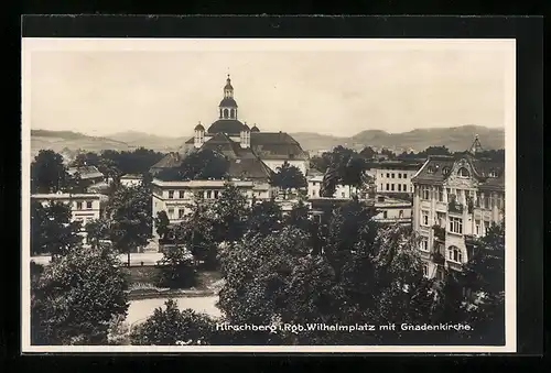AK Hirschberg /Rsgb., Wilhelmplatz mit Gnadenkirche
