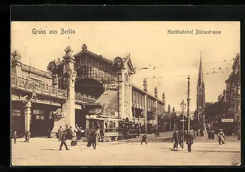 AK Berlin, Hochbahnhof Bülowstrasse mit Strassenbahn