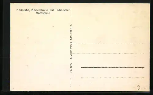 AK Karlsruhe, Kaiserstrasse mit technischer Hochschule und Strassenbahn