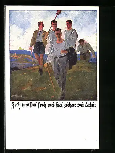 Künstler-AK Otto Amtsberg: Männer wandern über einen Hügel, Froh und frei ziehen wir dahin