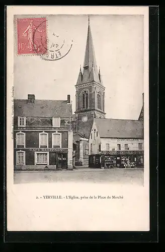 AK Yerville, L`Eglise, prise de la Place du Marché