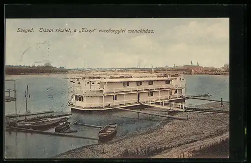 AK Szeged, Tiszai reszlet, a Tisza evezösegylet csonakhaza