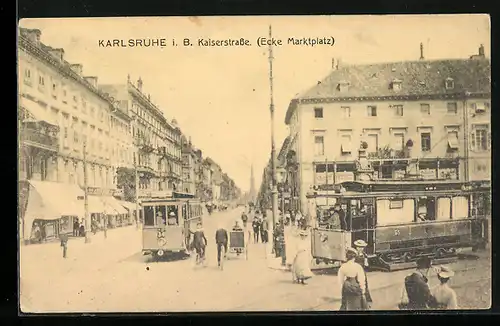 AK Karlsruhe, Kaiserstrasse Ecke Marktplatz mit Strassenbahnen