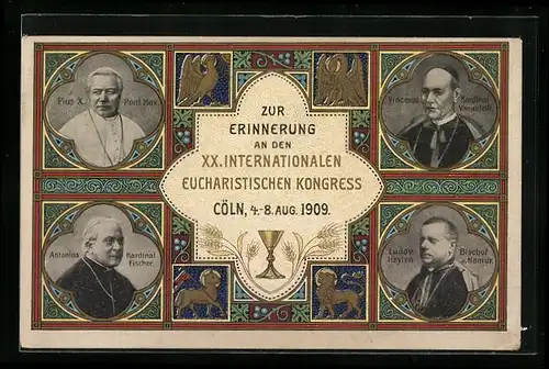 AK Köln /Rhein, Erinnerung an den XX. Intern. Eucharistischen Kongress 1909, Porträt Papst Pius X. & Kardinal Fischer