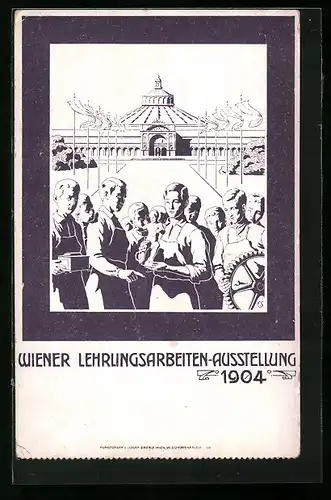 Künstler-AK Wien, Lehrlingsarbeiten-Ausstellung 1904