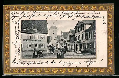 Präge-AK Öttingen am R., Schlossstrasse mit Gasthof zur Post, Passepartout