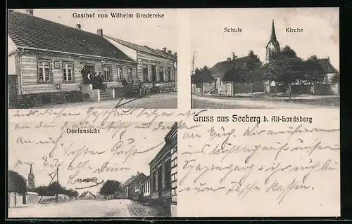 AK Seeberg b. Alt-Landsberg, Gasthof von Wilhelm Bredereke, Schule, Kirche