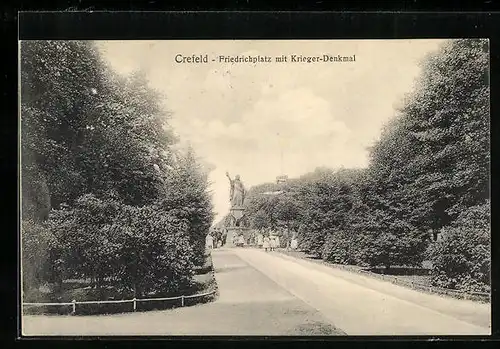 AK Crefeld, Friedrichsplatz mit Krieger-Denkmal