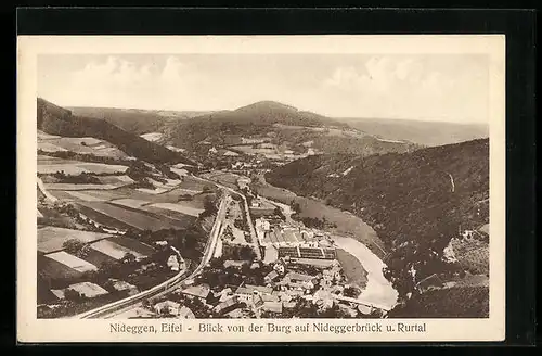 AK Nideggen i. Eifel, Blick von der burg auf Nideggerbrück un das Rurtal